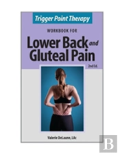 Trigger Point Therapy For Lower Back And Gluteal Pain