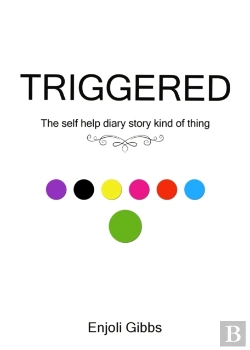 Bertrand.pt - Triggered: The Self Help Diary Story Kin