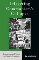 Triggering Communism'S Collapse