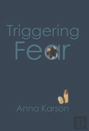Triggering Fear