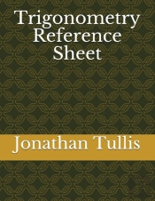 Trigonometry Reference Sheet