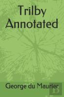 Trilby Annotated