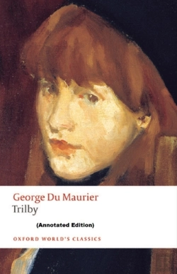 Bertrand.pt - Trilby By George Du Maurier (Annotated Edition)
