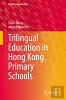 Trilingual Education In Hong Kong Primary Schools