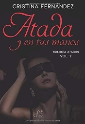 Trilogia Atados 2 Atada Y En Tus Manos