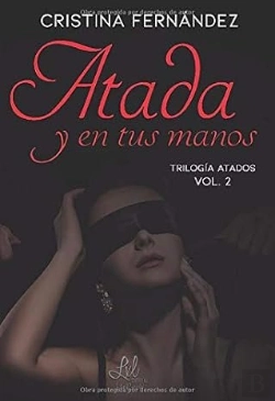 Bertrand.pt - Trilogia Atados 2 Atada Y En Tus Manos