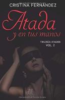 Trilogia Atados 2 Atada Y En Tus Manos