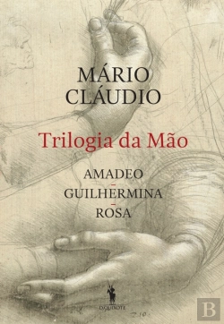 Bertrand.pt - Trilogia Da Mão - Amadeo, Guilhermina, Rosa