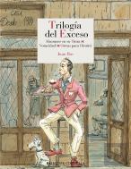 Trilogia Del Exceso