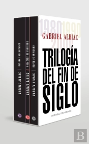 Trilogia Del Fin De Siglo