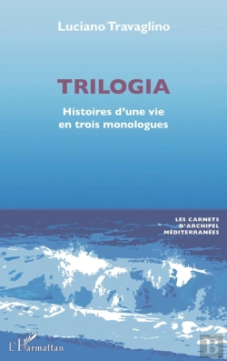Bertrand.pt - Trilogia : Histoires D'Une Vie En Trois Monologues