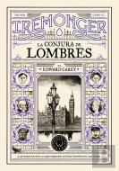 Trilogia Iremonger 3 La Conjura De Lombres