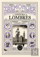 Trilogia Iremonger 3: La Conjura De Lombres