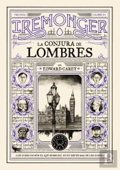 Trilogia Iremonger 3: La Conjura De Lombres