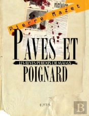 Trilogie Criminelle T.1 Pavés Et Poignard