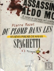 Trilogie Criminelle T.2 ; Du Plomb Dans Les Spaghettis