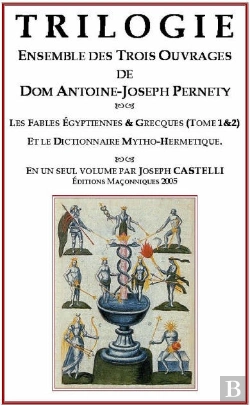 Bertrand.pt - Trilogie, Ensemble Des Trois Ouvrages De Dom Antoine-Joseph Pernety ; Les Fables Egyptiennes Et Grecques T.1 Et T.2