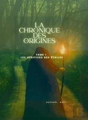 Trilogie La Chronique Des Origines : Les Héritiers Des Étoiles - Tome I