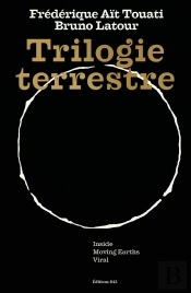 Trilogie Terrestre : Inside, Moving Earths, Viral