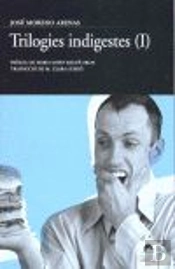 Trilogies Indigestes I
