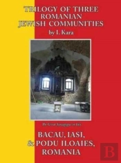 Trilogy Of Three Romanian Jewish Communities