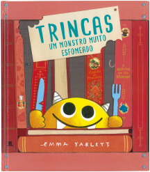 Trincas - Um monstro muito esfomeado