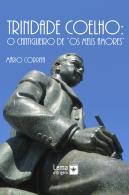 Trindade Coelho - O Cantigueiro de “Os Meus Amores”
