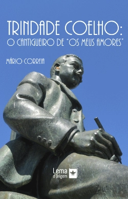 Bertrand.pt - Trindade Coelho - O Cantigueiro de “Os Meus Amores”