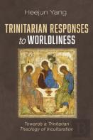 Trinitarian Responses To Worldliness