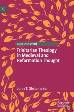 Bertrand.pt - Trinitarian Theology In Medieval And Reformation Thought