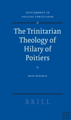 Bertrand.pt - Trinitarian Theology Of Hilary Of Poitiers