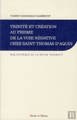 Bertrand.pt - Trinite Et Creation Au Prisme De La Voie Negative St T. D'Aq