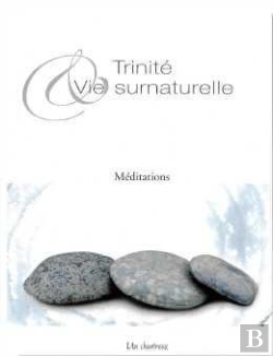 Bertrand.pt - Trinité Et Vie Surnaturelle ; Méditations