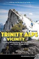 Trinity Alps & Vicinity: Including Whiskeytown, Russian Wilderness, And Castle Crags Areas