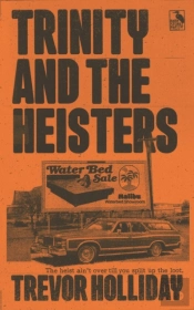 Trinity And The Heisters