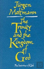 Trinity And The Kingdom Of God