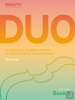 Bertrand.pt - Trinity College London: Duo - Two Violins: Book 1 (Initial-Grade 2)