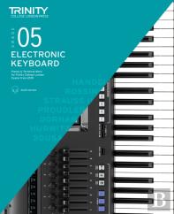 Trinity College London Electronic Keyboard Exam Pieces & Technical Work From 2019: Grade 5