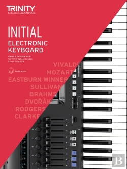 Bertrand.pt - Trinity College London Electronic Keyboard Exam Pieces & Technical Work From 2019: Initial Grade