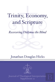 Trinity, Economy, And Scripture