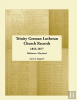 Bertrand.pt - Trinity German Lutheran Church Records, 1853-1877: Baltimore, Maryland