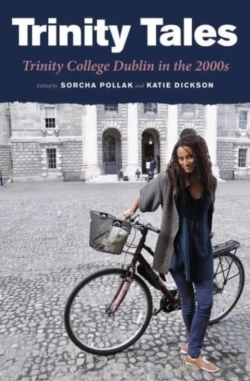 Bertrand.pt - Trinity Tales: Trinity College Dublin In The 2000s