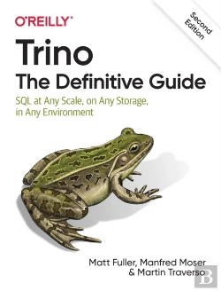Bertrand.pt - Trino: The Definitive Guide