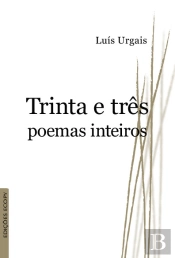 Trinta e Três Poemas Inteiros