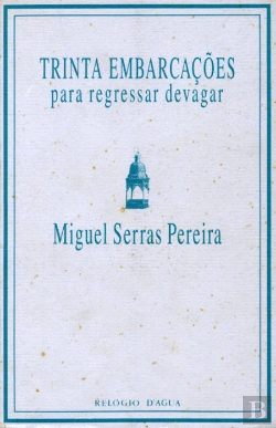 Bertrand.pt - Trinta Embarcações para Regressar Devagar