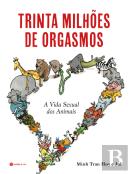 Trinta Milhões de Orgasmos