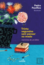 Trinta Segundos sem Pensar no Medo