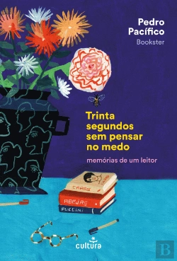 Bertrand.pt - Trinta Segundos sem Pensar no Medo