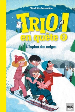 Bertrand.pt - Trio En Quête ! Tome 2 : L'Espion Des Neiges