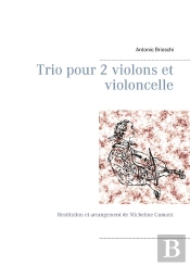 Trio Pour 2 Violons Et Violoncelle - Restitution Et Arrangement De